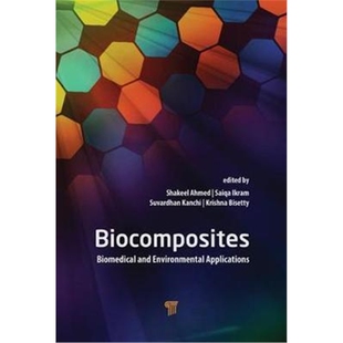按需印刷不退不换图书Biocomposites:Biomedical and Environmental Applications[9789814774383]