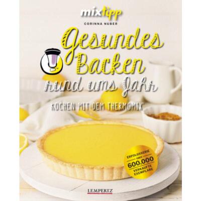 预订【德语】 mixtipp: Gesundes Backen rund ums Jahr:Kochen mit dem Thermomix®