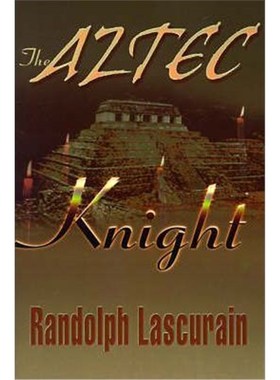 按需印刷The Aztec Knight[9780595003105]