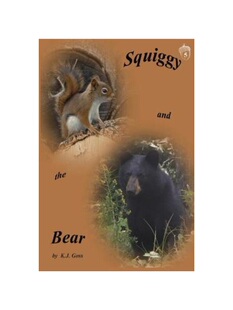 Bear 按需印刷不退不换Squiggy and the 9780996014052