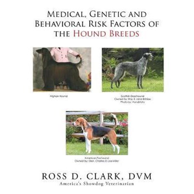 按需印刷不退不换Medical, Genetic and Behavioral Risk Factors of the  Hound Breeds[9781524589905]