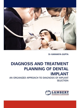 按需印刷不退不换Diagnosis and Treatment Planning of Dental Implant[9783844308600]