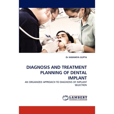 按需印刷Diagnosis and Treatment Planning of Dental Implant[9783844308600]