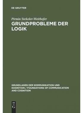 按需印刷不退不换DEG Grundprobleme der Logik[9783110104929]
