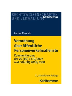 预订【德语】Verordnung über ?ffentliche Personenverkehrsdienste:Kommentierung der VO (EG) 1370/2007 inkl. VO (EU) 2016/