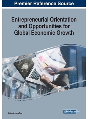 按需印刷Entrepreneurial Orientation and Opportunities for Global Economic Growth[9781522586982]