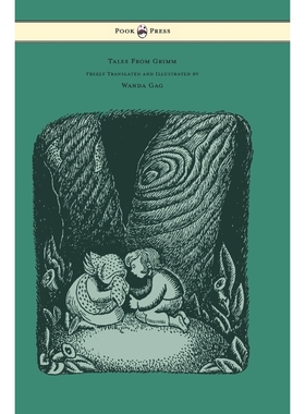 按需印刷Tales From Grimm - Freely Translated and Illustrated by Wanda Gag[9781447477655]