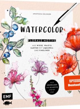 预订【德语】 Watercolor - Florale Motive aus Wiese, Wald & Garten mit Aquarell und Fineliner:All