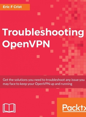 按需印刷Troubleshooting OpenVPN[9781786461964]