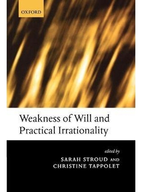 按需印刷Weakness of Will and Practical Irrationality[9780199235957]