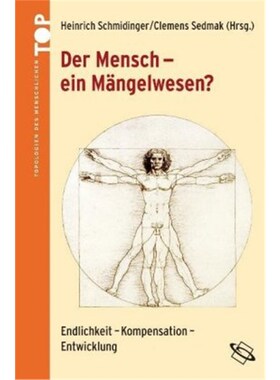 预订不退不换德语Der Mensch - ein Mägelwesen?:Endlichkeit - Kompensation - Entwicklung
