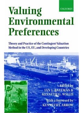 预订不退不换Valuing Environmental Preferences:Theory and Practice of the Contingent Valuation Method in the US, EU , and