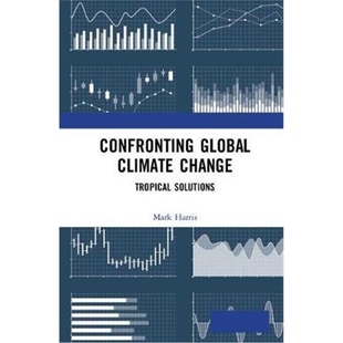 按需印刷不退不换  Confronting Global Climate Change:Experiments & Ap