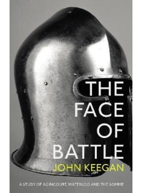 预订The Face Of Battle:A Study of Agincourt, Waterloo and the Somme