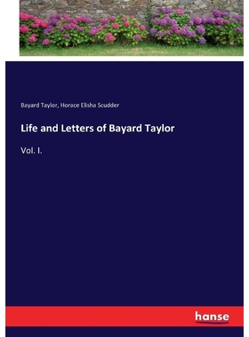 按需印刷Life and Letters of Bayard Taylor[9783337041939]