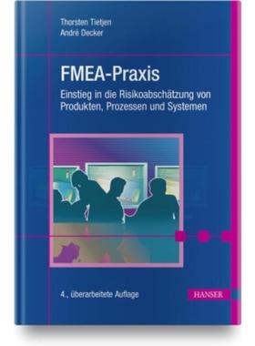 预订【德语】 FMEA-Praxis:Einstieg in die Risikoabschätzung von Produkten, Prozessen und Systemen