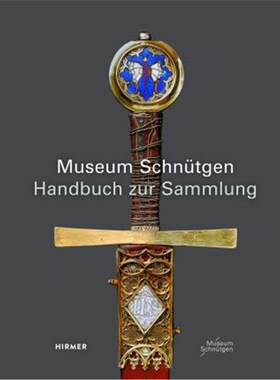 预订【德语】 Museum Schnütgen:Handbuch zur Sammlung