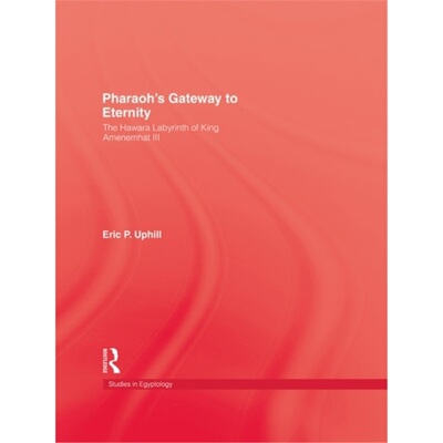 预订Pharoah'S Gateway To Eternity[9780710306272]