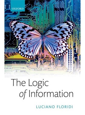 预订The Logic of Information:A Theory of Philosophy as Conceptual Design[9780198833635]
