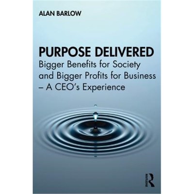 按需印刷  Purpose Delivered:Bigger Benefits for Society and