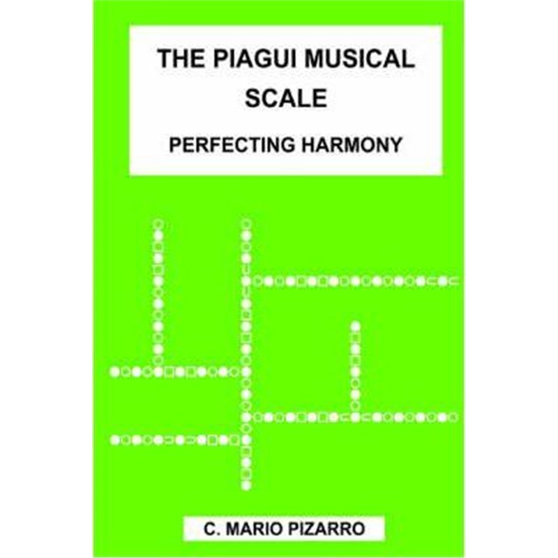 按需印刷The Piagui Musical Scale:Perfecting Harmony[9781418446543]