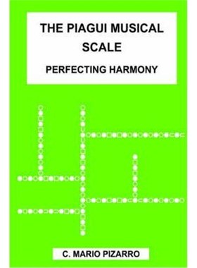 按需印刷The Piagui Musical Scale:Perfecting Harmony[9781418446543]