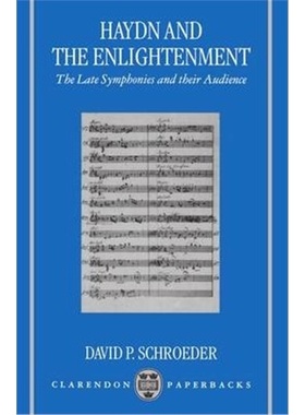 按需印刷Haydn and the Enlightenment:The Late Symphonies and their Audience[9780198166825]