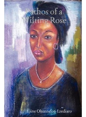 按需印刷Pathos of a Wilting Rose[9780615221939]