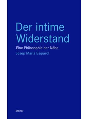 预订【德语】 La resistència íntima: Assaig d'una filosofia de la proximitat: