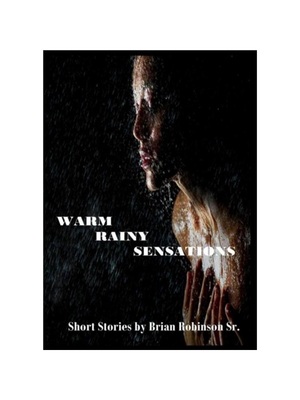 按需印刷不退不换Warm Rainy Sensations[9780989265652]