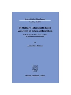 hinter 德语 einen Versetzen T?terschaft dem T?ters Motivirrtum. T?ter Rechtsfigur durch des Mittelbare 预订 Die