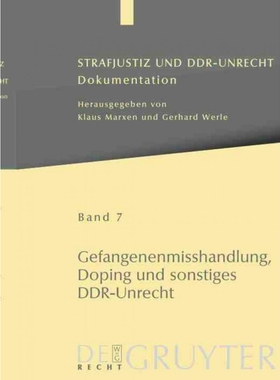 按需印刷DEG Strafjustiz und DDR Unrecht, Band 7, Gefangenenmisshandlung, Doping und sonstiges DDR Unrecht[9783899496949]
