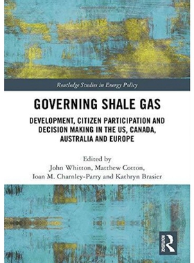 按需印刷不退不换Governing Shale Gas[9781138639300]