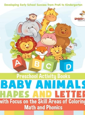 预订Preschool Activity Books of Baby Animals, Shapes and Letters with Focus on the Skill Areas of Colori