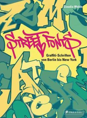 预订【德语】 Street Fonts. Graffiti Alphabets from Around the World: