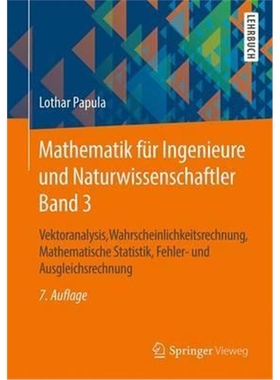 预订Mathematik fur Ingenieure und Naturwissenschaftler Band 3:Vektoranalysis, Wahrscheinlichkeitsrechnung, Mathemati