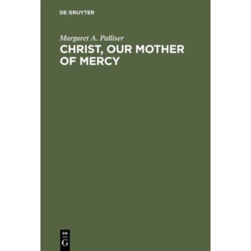 按需印刷不退不换DEG Christ, Our Mother of Mercy[9783110135589]
