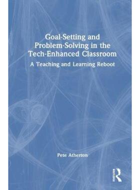 按需印刷不退不换TF Goal Setting and Problem Solving in the Tech Enhanced Classroom[9781032113258]