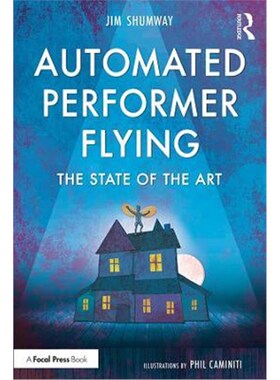按需印刷不退不换Automated Performer Flying:The State of the Art[9780815352136]