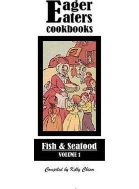 按需印刷不退不换Eager Eaters Cookbooks, Fish and Seafood[9780578005409]