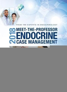 按需印刷2018 Meet-the-Professor Endocrine Case Management[9781879225534]