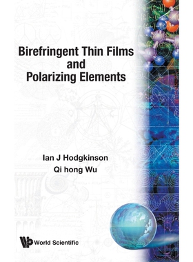 按需印刷BIREFRINGENT THIN FILMS AND POLARIZING ELEMENTS[9789810229061]
