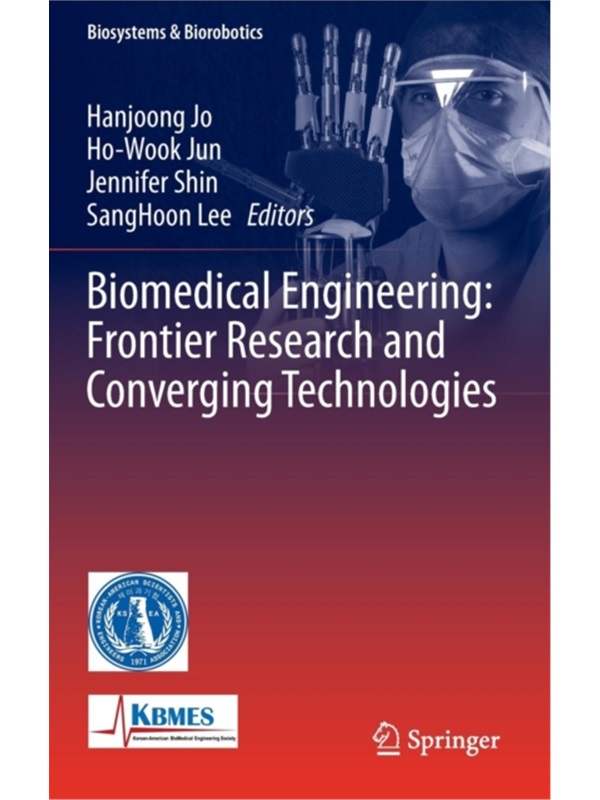 预订Biomedical Engineering: Frontier Research and Converging Technologies