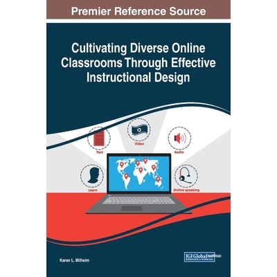 按需印刷Cultivating Diverse Online Classrooms Through Effective Instructional Design[9781522531203]