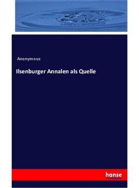 预订【德语】Ilsenburger Annalen als Quelle[9783337559465]