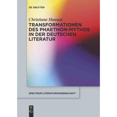 按需印刷DEG Transformationen des Phaethon Mythos in der deutschen Literatur[9783110289862]