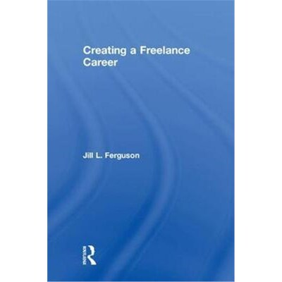 按需印刷不退不换Creating a Freelance Career[9781138605770]