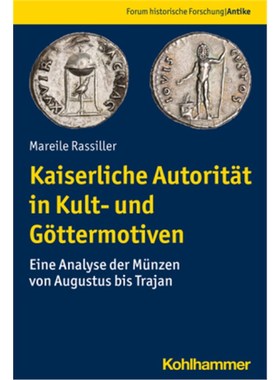 预订【德语】Kaiserliche Autorität in Kult- und Göttermotiven:Eine Analyse der Münzen von Au