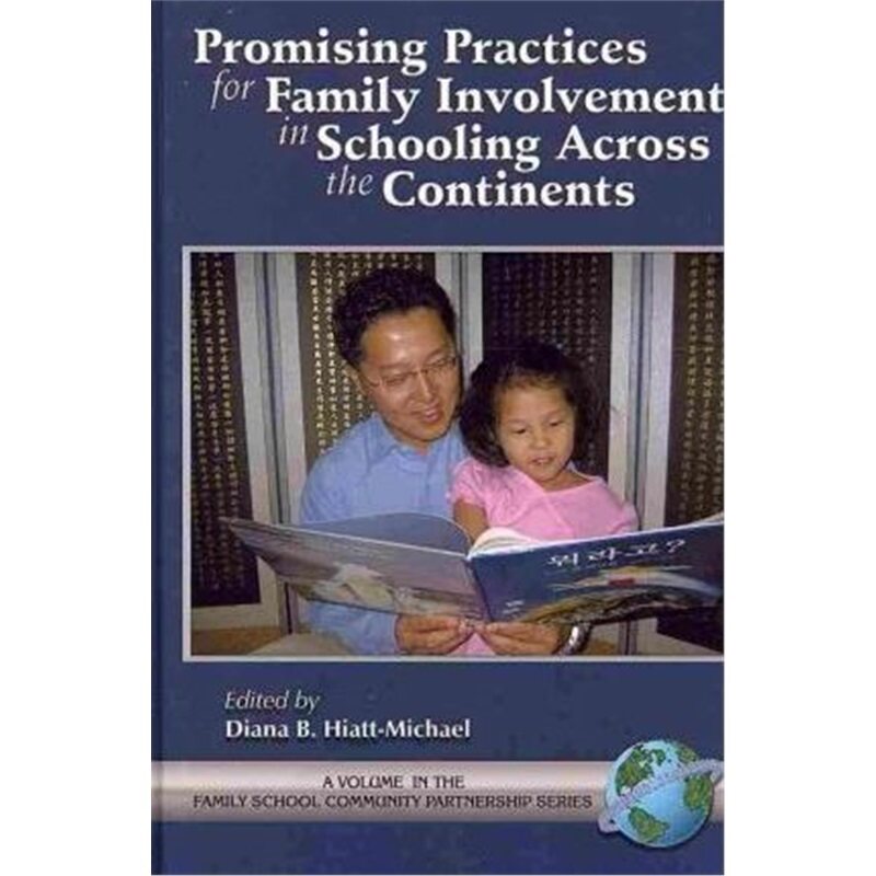 预订不退不换Promising Practices for Family Community Involvement Across the Continents[9781593112233]