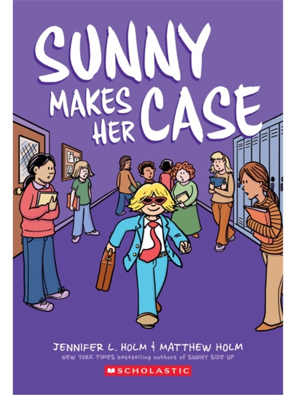 Sunny Makes Her Case: A Graphic Novel